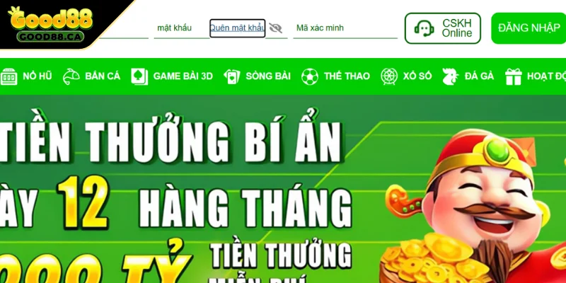 Phương pháp khôi phục tài khoản quên mật khẩu GOOD88